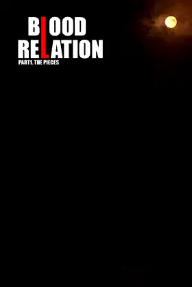 Blood Relation Part1. poster