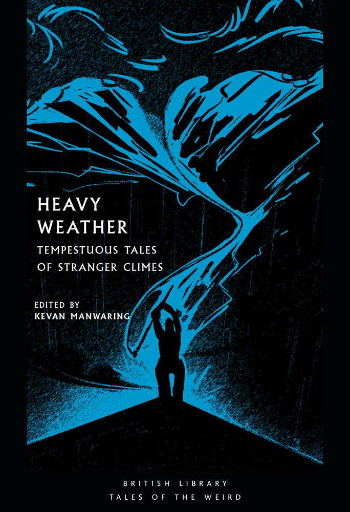 Heavy Weather: Tempestuous Tales of Stranger Climes (Tales of the Weird) poster