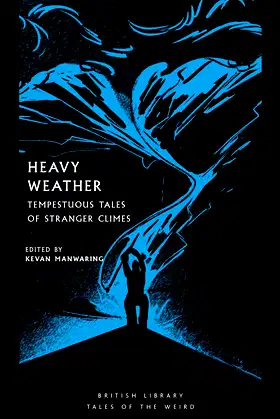 Heavy Weather: Tempestuous Tales of Stranger Climes (Tales of the Weird) poster