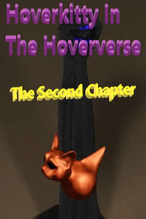 Hoverkitty In The Hoververse Chapter Two poster