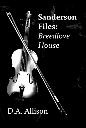 Sanderson Files: Breedlove House poster