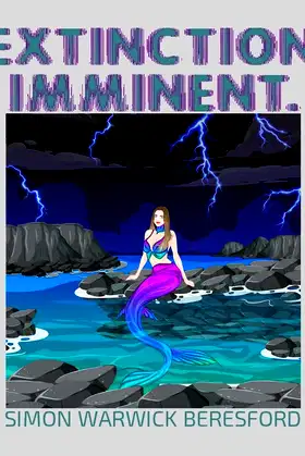 EXTINCTION IMMINENT (Poetry Is Twisted, Don't Trust Her Book 3) poster