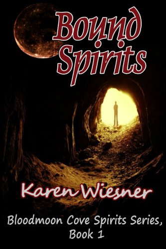 Bound Spirits, Book 1: Bloodmoon Cove Spirits Series poster