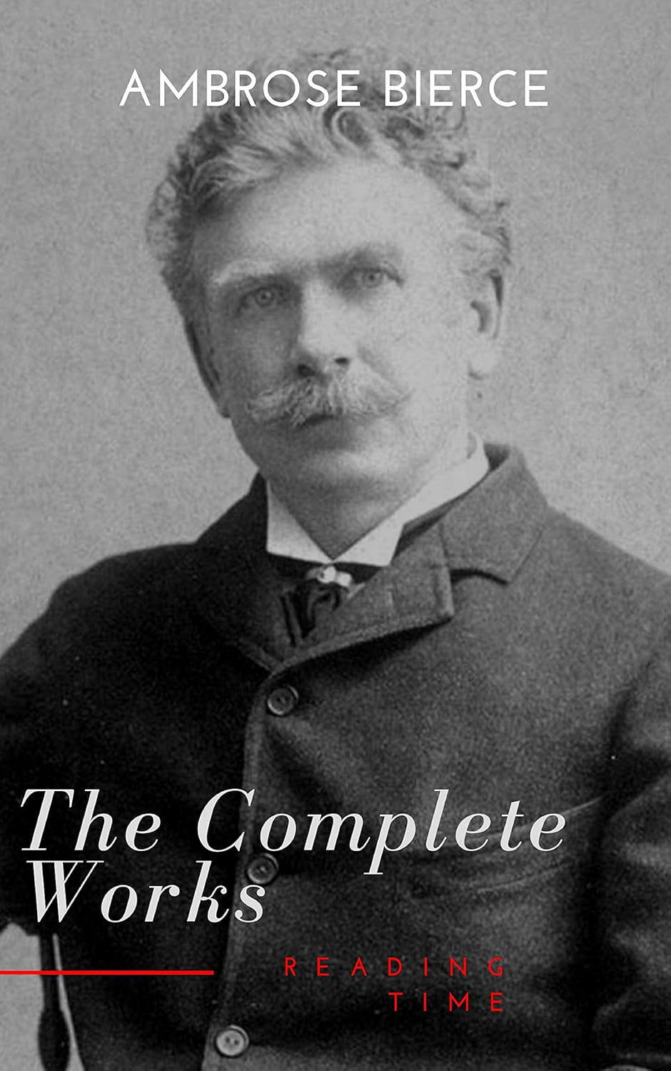 Complete Works of Ambrose Bierce poster