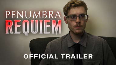 PENUMBRA: REQUIEM - Official Trailer 2024 Feature Film poster
