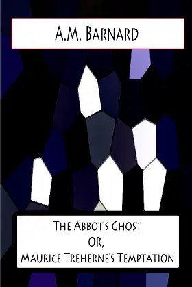 The Abbot's Ghost OR, Maurice Treherne's Temptation poster