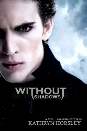 Without Shadows (Soulless Series Book 2) poster