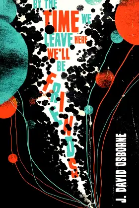 By the Time We Leave Here, We'll Be Friends poster