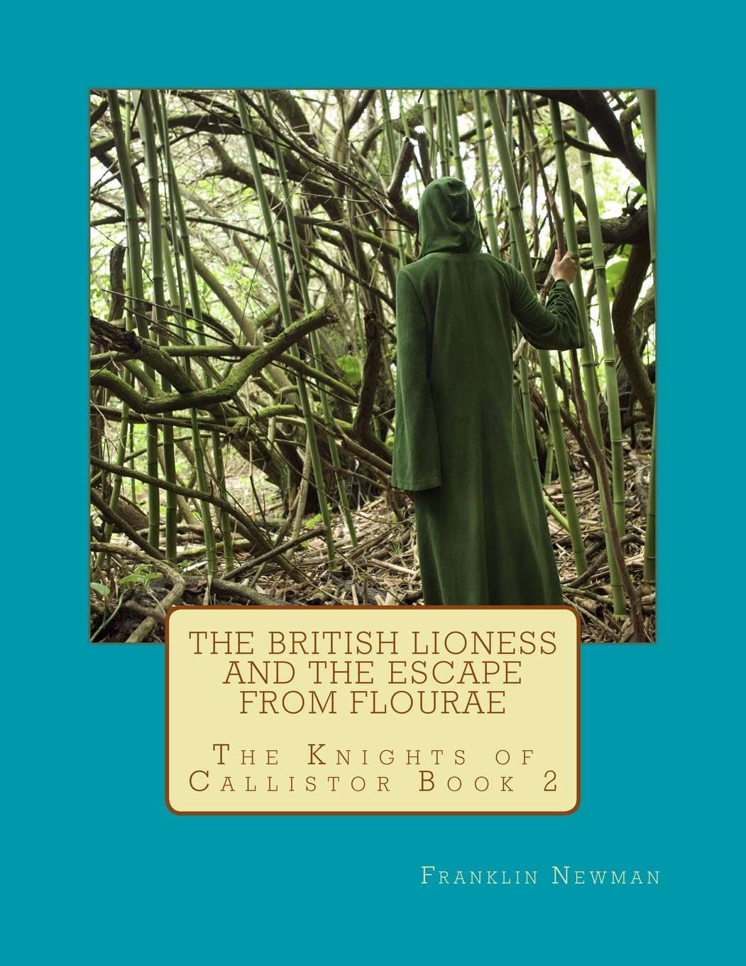 The British Lioness and the Escape from Flourae (The Knights of Callistor) poster