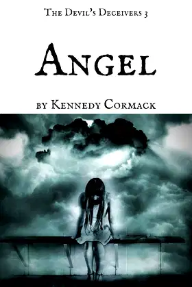 Angel (The Devil's Deceivers Book 3) poster
