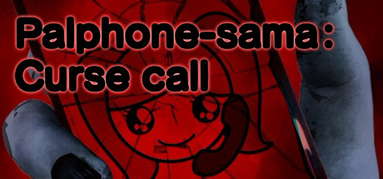 Palphone-sama : Curse call capsule