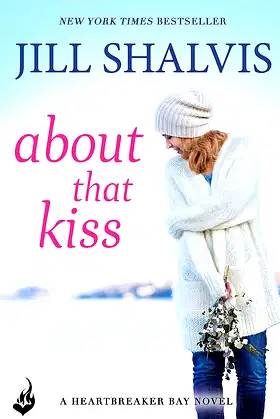 About That Kiss: Heartbreaker Bay Book 5 poster