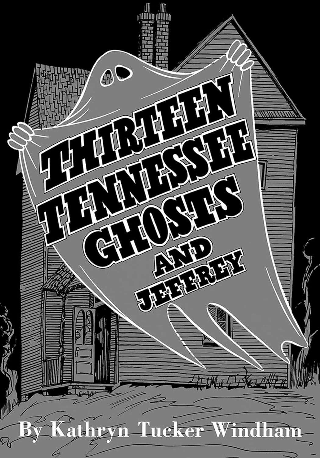 Thirteen Tennessee Ghosts and Jeffrey: Commemorative Edition poster