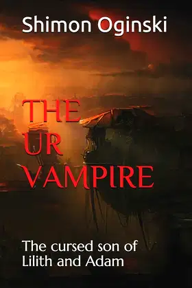 THE UR VAMPIRE: The cursed son of Lilith and Adam poster