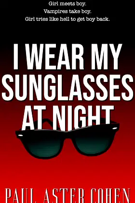 I Wear My Sunglasses at Night poster