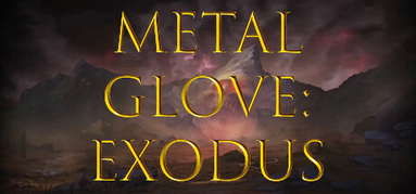 Metal Glove: Exodus capsule