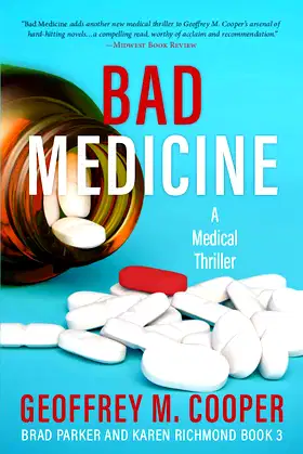 Bad Medicine: A Medical Thriller poster