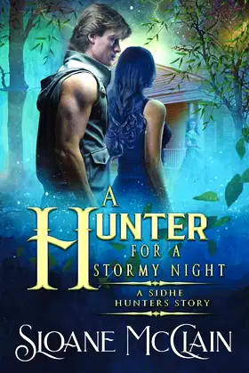A Hunter For A Stormy Night (A Sidhe Hunters Story) poster