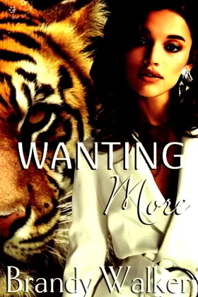 Wanting More (Tiger Bite) poster