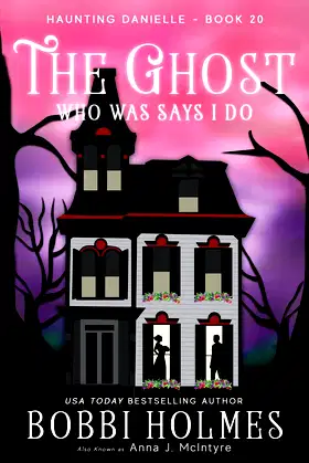 The Ghost Who Was Says I do (Haunting Danielle) poster