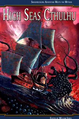 High Seas Cthulhu: Swashbuckling Adventure Meets the Mythos poster