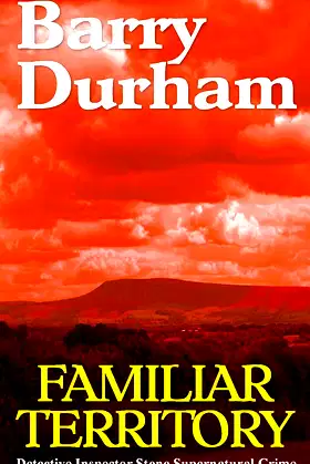 Familiar Territory (Detective Inspector Stone Supernatural Crime Book 1) poster
