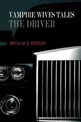 Vampire Wives Tales - The Driver poster