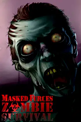 Masked Forces: Zombie Survival poster