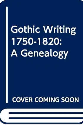 Gothic Writing 1750-1820: A Genealogy poster
