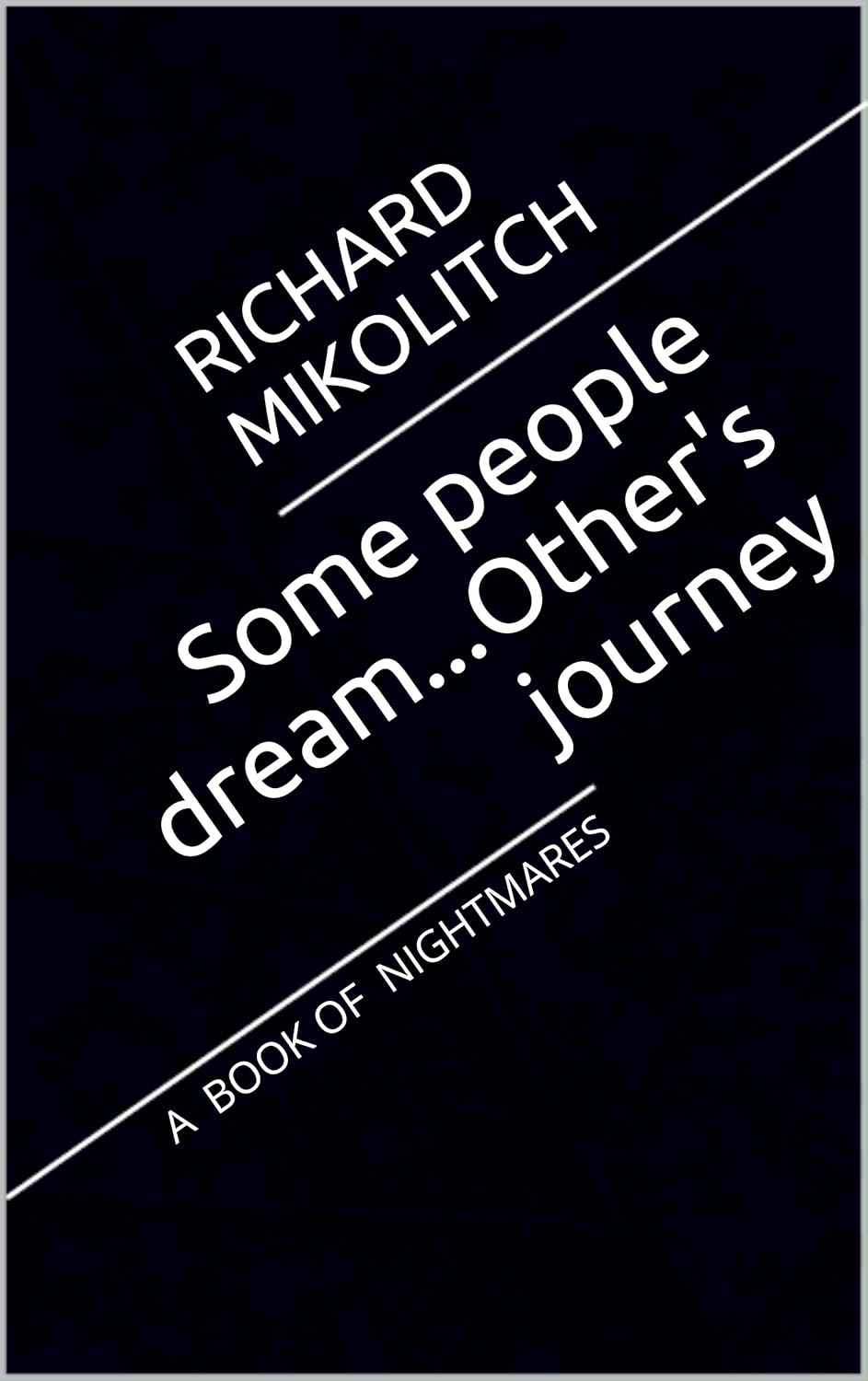 Some people dream...Other's journey: A BOOK OF NIGHTMARES poster