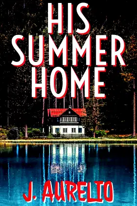 His Summer Home poster