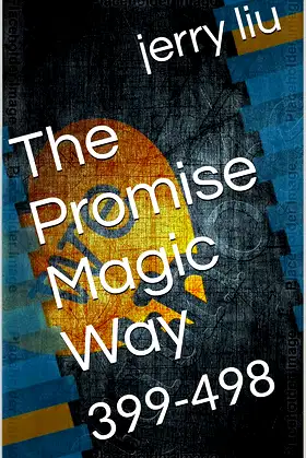 The Promise Magic Way: 399-498 poster