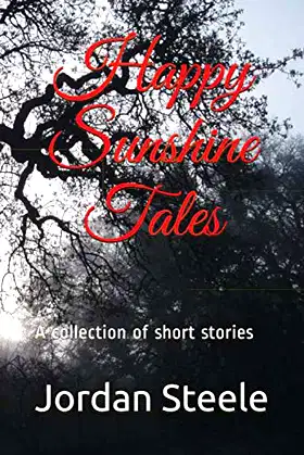 Happy Sunshine Tales: A collection of short stories poster