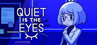 Quiet is the Eyes capsule