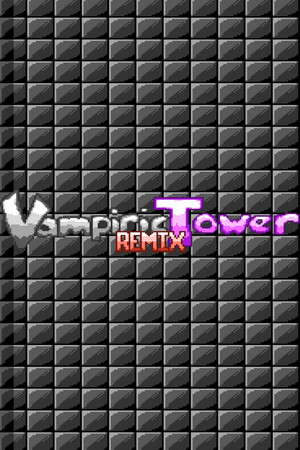 Vampiric Tower Remix poster