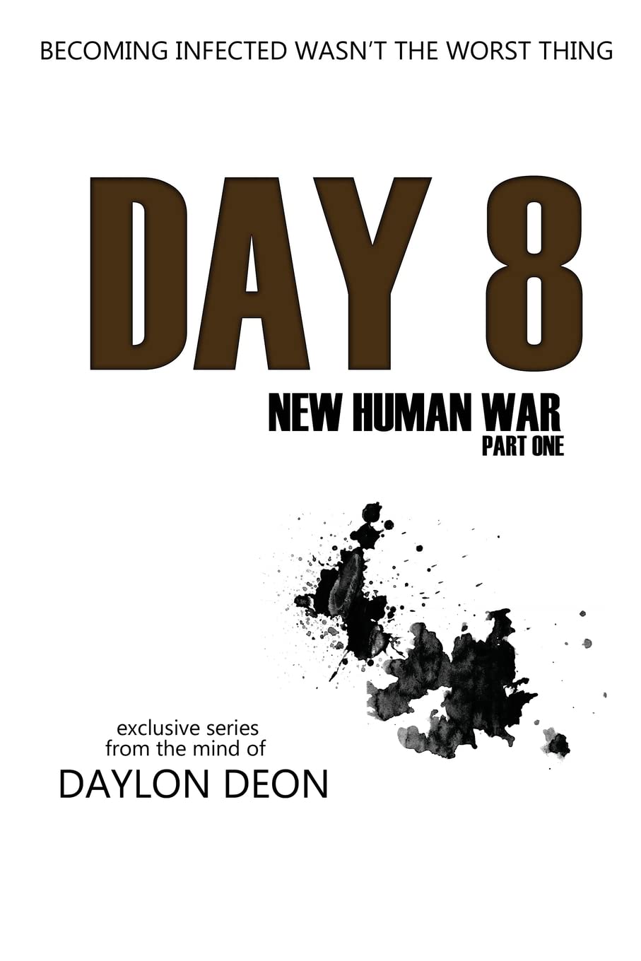 Day 8 New Human War Part 1: New Human War poster