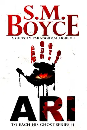 Ari : A ghostly paranormal horror novel (To Each His Ghost Book 1) poster