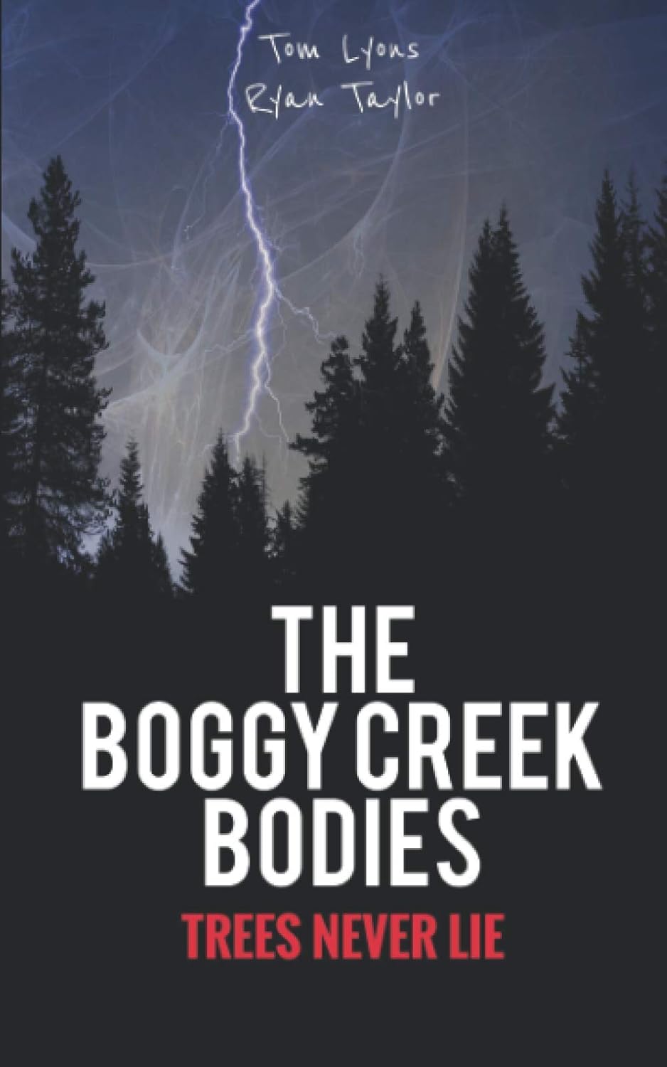 The Boggy Creek Bodies: Trees Never Lie poster