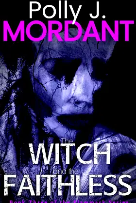 The Witch and the Faithless (The Flammark Series Book 3) poster