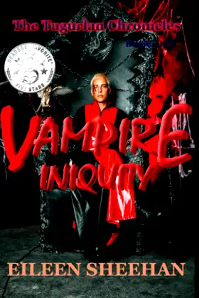 Vampire Iniquity: Book One (Tugurlan Chronicles Trilogy) poster