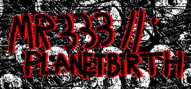 MR 333 II: Planetbirth capsule