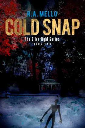 Cold Snap: The Silverlight Series Book Two (The Silverlight, 2) poster