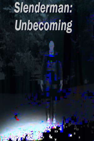 Slenderman: Unbecoming poster