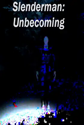 Slenderman: Unbecoming poster