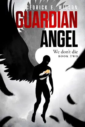 Guardian Angel: We Don't Die Book Two poster