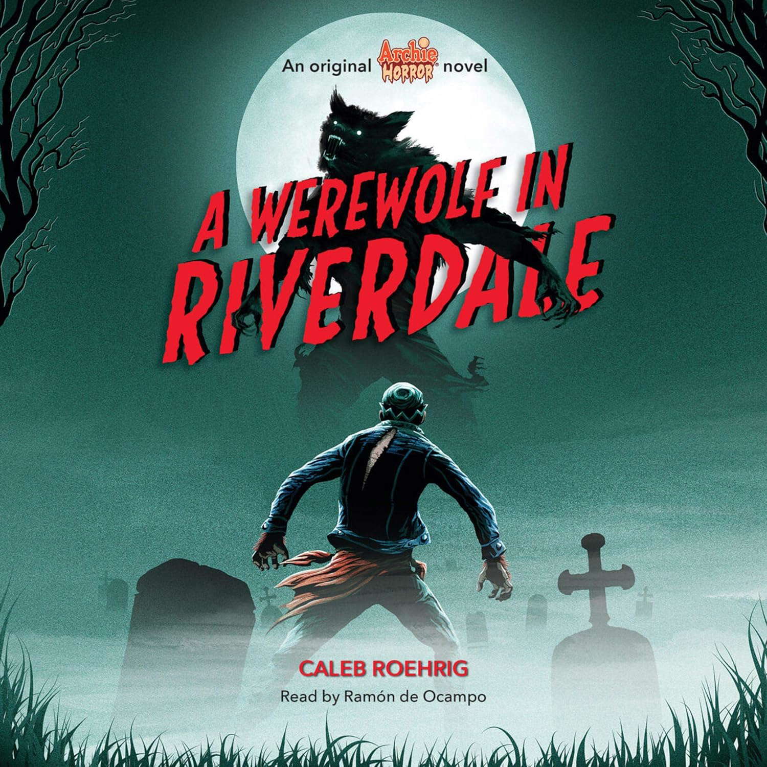 Werewolf in Riverdale: Archie Horror, Book 1 poster