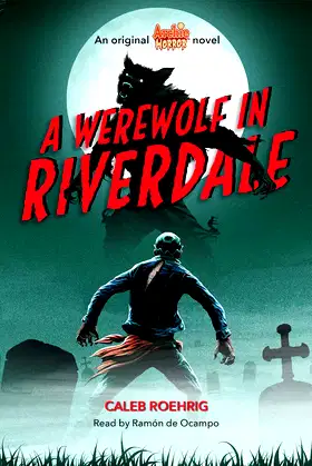 Werewolf in Riverdale: Archie Horror, Book 1 poster