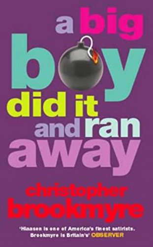 A Big Boy Did It and Ran Away poster