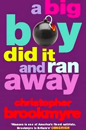 A Big Boy Did It and Ran Away poster