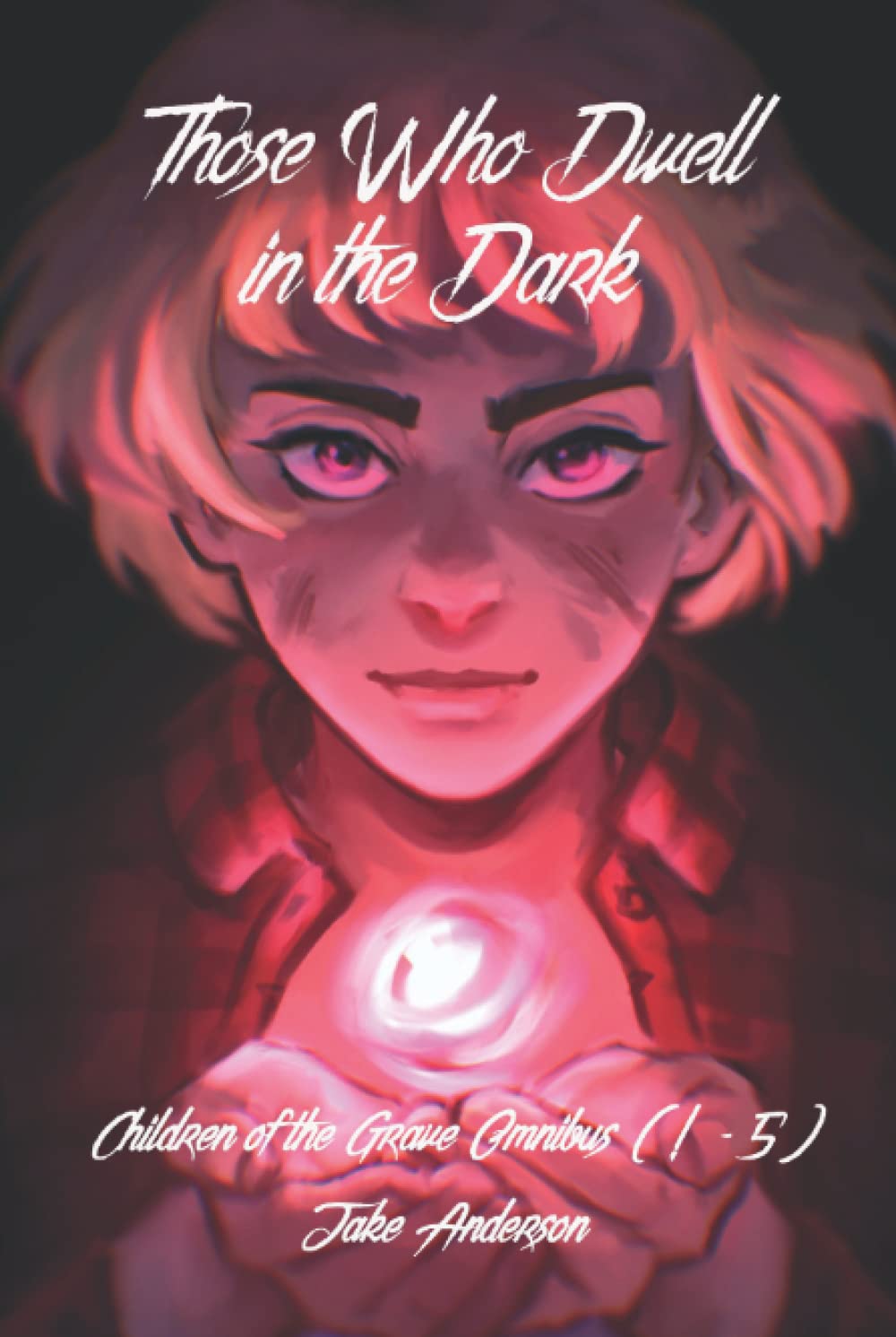 Those Who Dwell in the Dark: Children of the Grave OMNIBUS (PART ONE) poster